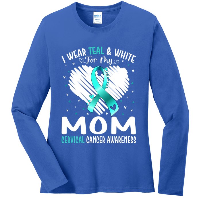 I Wear Teal And White For My Mom Cervical Cancer Awareness Cute Gift Ladies Long Sleeve Shirt