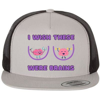 I Wish These Were Brains Flat Bill Trucker Hat