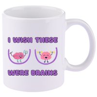 I Wish These Were Brains 11oz C Handle Ceramic Mug