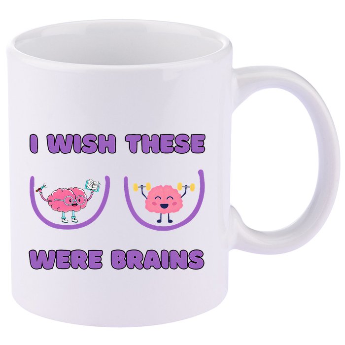 I Wish These Were Brains 11oz C Handle Ceramic Mug