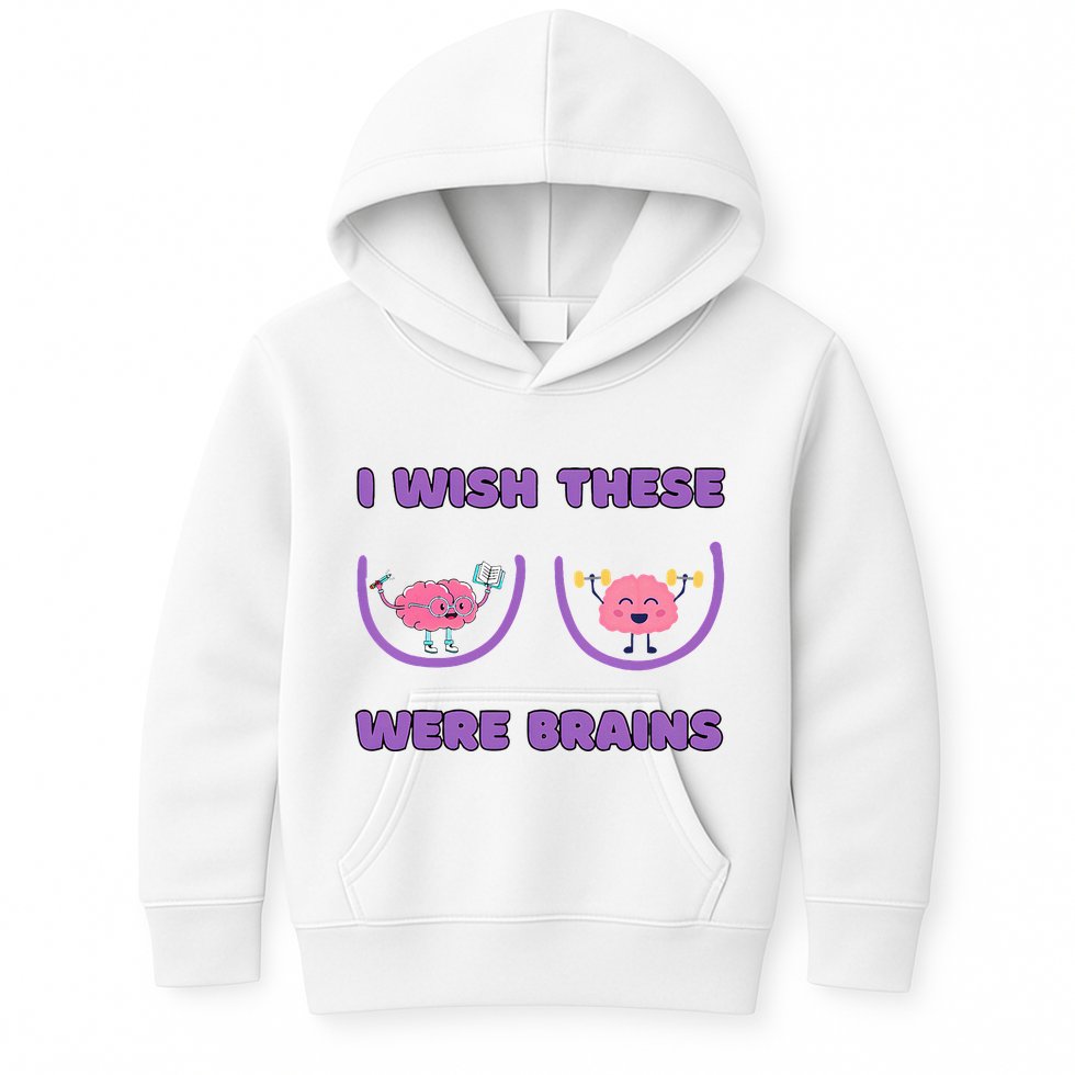 I Wish These Were Brains Kids Hoodie