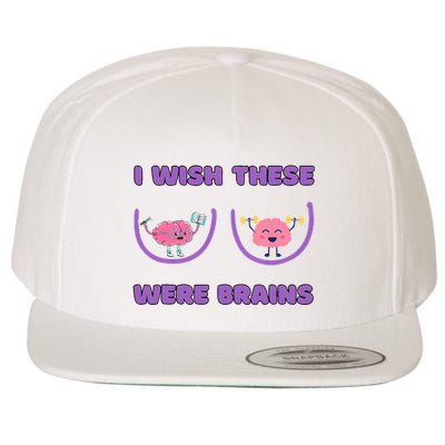 I Wish These Were Brains Wool Snapback Cap