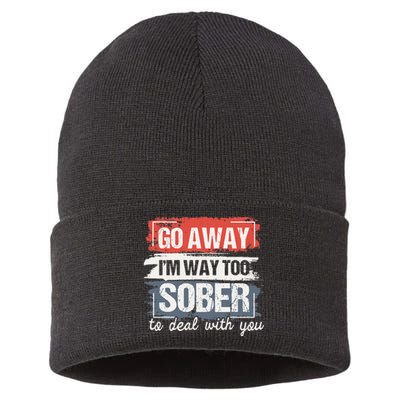 I'm Way Too Sober Sobriety Anniversary AA NA Sustainable Knit Beanie