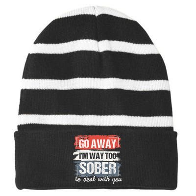 I'm Way Too Sober Sobriety Anniversary AA NA Striped Beanie with Solid Band