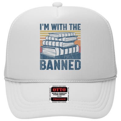 Im With The Banned Funny Book Readers I Read Banned Books Retro Vintage High Crown Mesh Back Trucker Hat