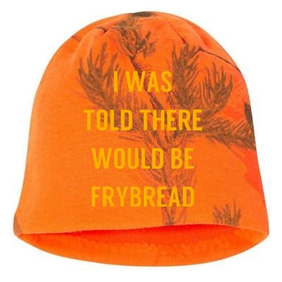 I Was Told There Would Be Frybread Kati - Camo Knit Beanie