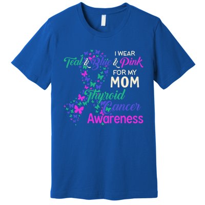 I Wear Teal Blue For My Mom Thyroid Cancer Gift Premium T-Shirt