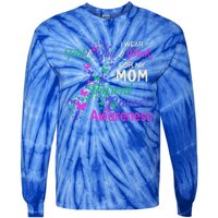 I Wear Teal Blue For My Mom Thyroid Cancer Gift Tie-Dye Long Sleeve Shirt