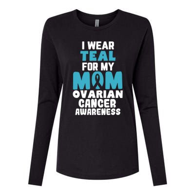 I Wear Teal For My Mom Ovarian Cancer Awareness Ribbon Gift Womens Cotton Relaxed Long Sleeve T-Shirt