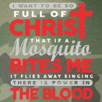 I Want To Be So Full Of Christ That If A Mosquito Bites Me Legacy Tie Dye Trucker Hat