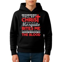 I Want To Be So Full Of Christ That If A Mosquito Bites Me Kids Hoodie