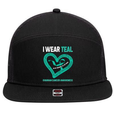 I Wear Teal In My Memory Of My Mom Ovarian Cancer Awareness Cute Gift 7 Panel Mesh Trucker Snapback Hat