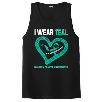 I Wear Teal In My Memory Of My Mom Ovarian Cancer Awareness Cute Gift PosiCharge Competitor Tank