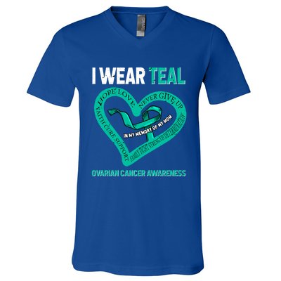 I Wear Teal In My Memory Of My Mom Ovarian Cancer Awareness Cute Gift V-Neck T-Shirt