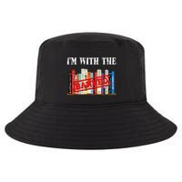 I'm With The Banned Funny Book Readers I Read Banned Books Cool Comfort Performance Bucket Hat