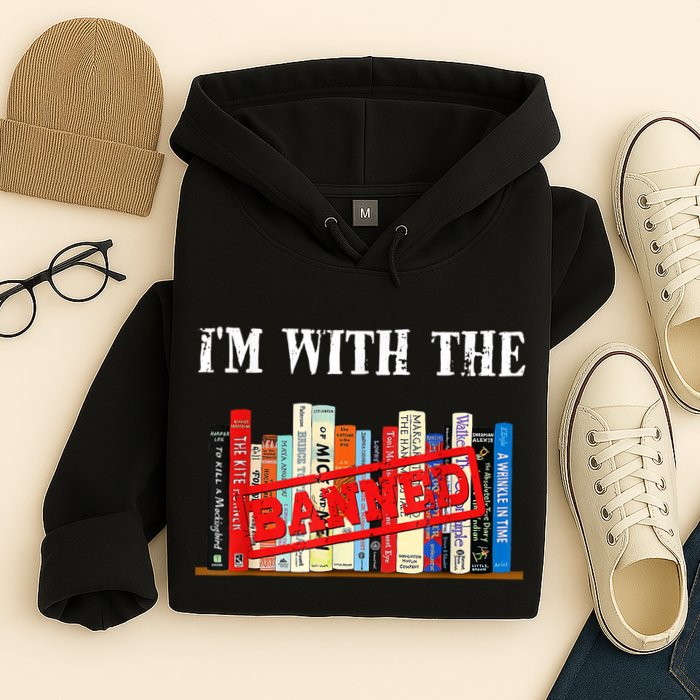 I'm With The Banned Funny Book Readers I Read Banned Books Hoodie