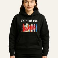 I'm With The Banned Funny Book Readers I Read Banned Books Hoodie