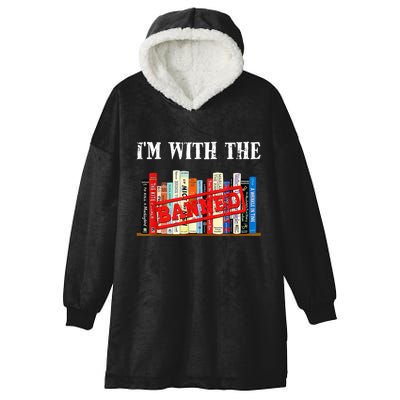 I'm With The Banned Funny Book Readers I Read Banned Books Hooded Wearable Blanket