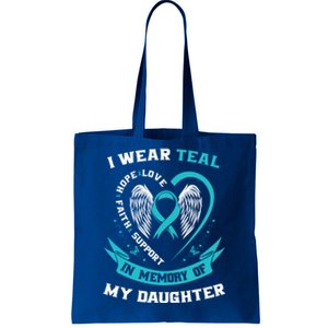 I Wear Teal For My Daughter Ovarian Cancer Awareness Mom Dad Gift Tote Bag