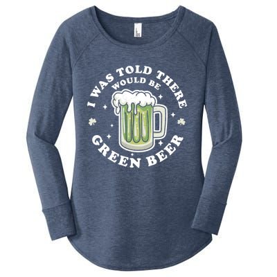 I Was Told There Would Be Green Beer Saint Patrick's Day Great Gift Women's Perfect Tri Tunic Long Sleeve Shirt