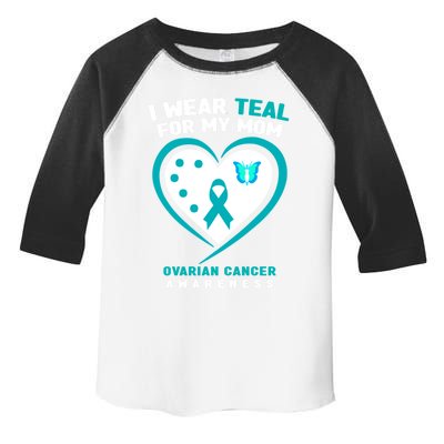 I Wear Teal For My Mom Ovarian Cancer Awareness Gift Toddler Fine Jersey T-Shirt