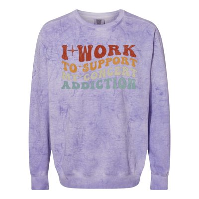 I Work To Support My Concert Addiction Funny Music Lovers Colorblast Crewneck Sweatshirt