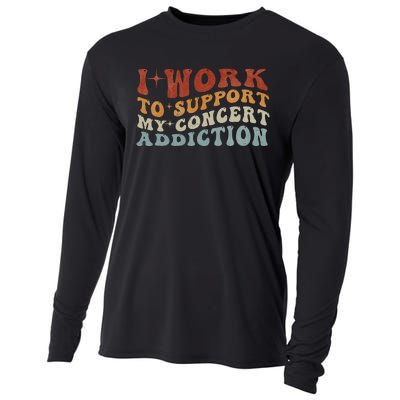 I Work To Support My Concert Addiction Funny Music Lovers Cooling Performance Long Sleeve Crew