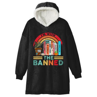 Im With The Banned Books I Read Banned Reader Books Lover Hooded Wearable Blanket