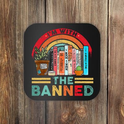 Im With The Banned Books I Read Banned Reader Books Lover Coaster