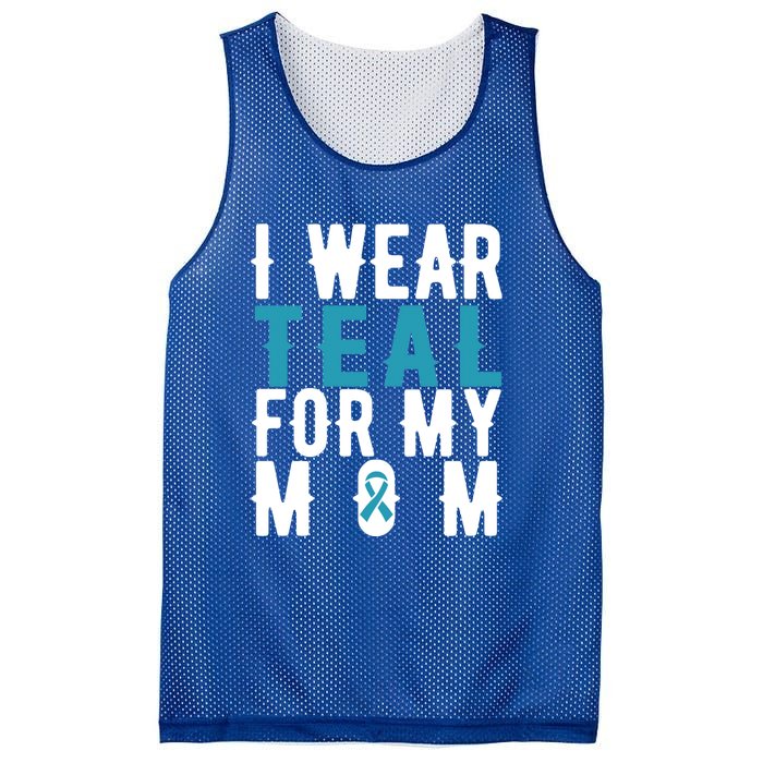 I Wear Teal For My Mom Gift Cervical Cancer Great Gift Gift Mesh Reversible Basketball Jersey Tank