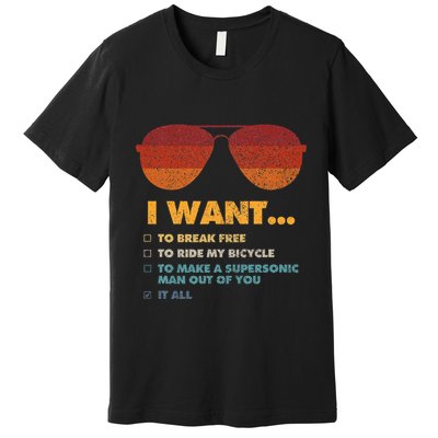 I Want To Ride My Bicycle I Aviator Sunglasses Premium T-Shirt