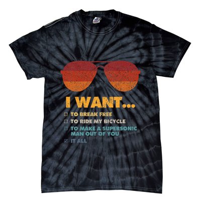 I Want To Ride My Bicycle I Aviator Sunglasses Tie-Dye T-Shirt
