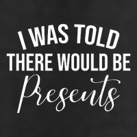 I Was Told There Would Be Presents Funny Christmas Microfiber Hand Towel