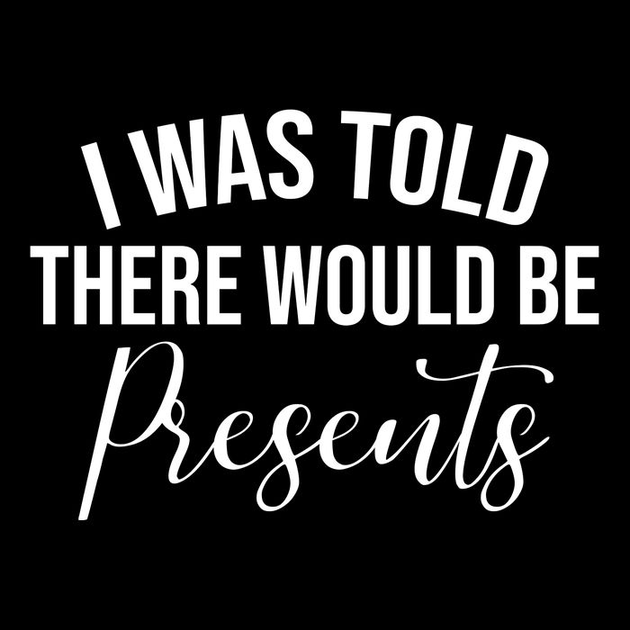 I Was Told There Would Be Presents Funny Christmas Zip Tote Bag