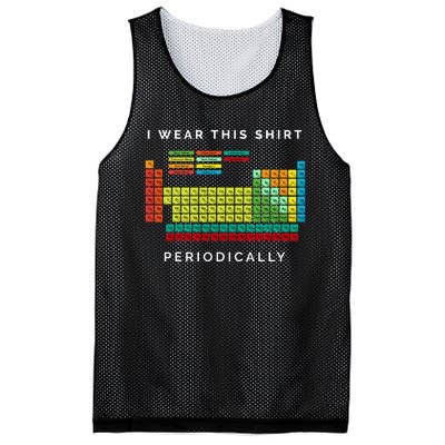 I Wear This Periodically Periodic Table Chemistry Pun Mesh Reversible Basketball Jersey Tank