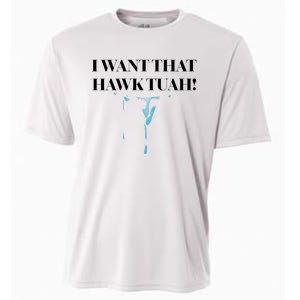 I Want That Hawk Tuah Cooling Performance Crew T-Shirt