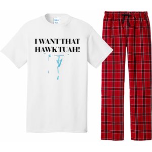 I Want That Hawk Tuah Pajama Set