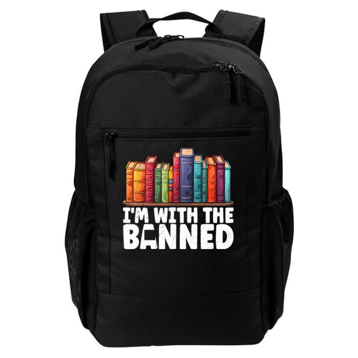 Im With The Banned Funny Book Readers I Read Banned Books Daily Commute Backpack