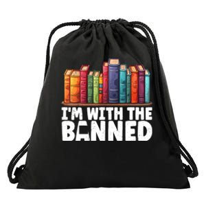 Im With The Banned Funny Book Readers I Read Banned Books Drawstring Bag