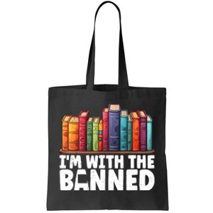 Im With The Banned Funny Book Readers I Read Banned Books Tote Bag