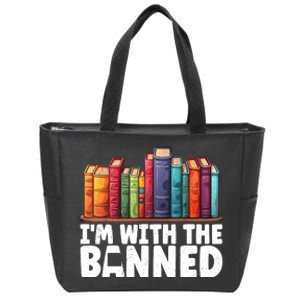 Im With The Banned Funny Book Readers I Read Banned Books Zip Tote Bag