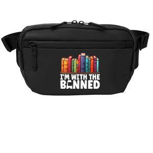 Im With The Banned Funny Book Readers I Read Banned Books Crossbody Pack