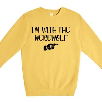 Im With The Werewolf Premium Crewneck Sweatshirt