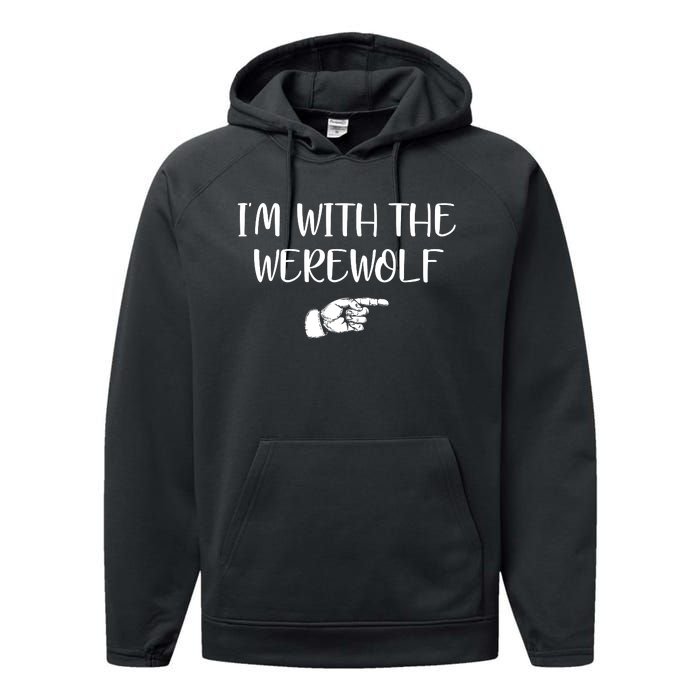 Im With The Werewolf Performance Fleece Hoodie