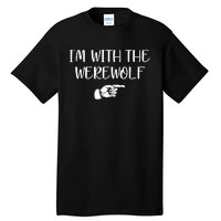 Im With The Werewolf Tall T-Shirt