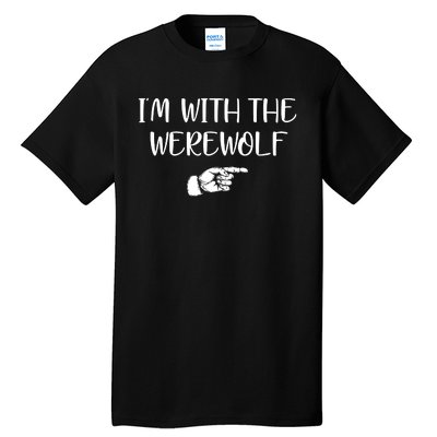 Im With The Werewolf Tall T-Shirt