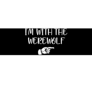 Im With The Werewolf Bumper Sticker