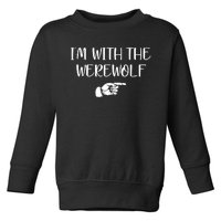 Im With The Werewolf Toddler Sweatshirt