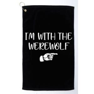 Im With The Werewolf Platinum Collection Golf Towel