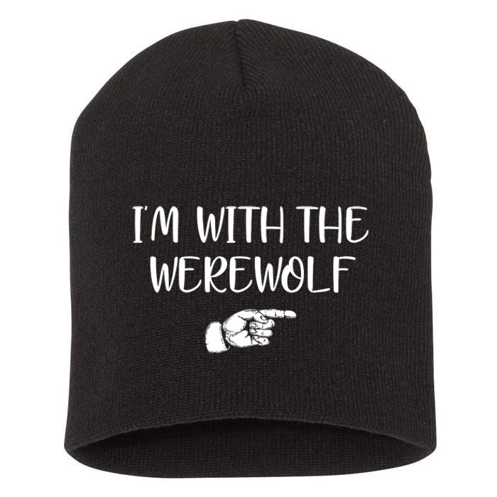 Im With The Werewolf Short Acrylic Beanie